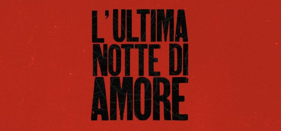 L’ultima notte di Amore, poster e data di uscita del film di Andrea di Stefano con Pierfrancesco L’ultima notte di Amore, poster e data di uscita del film di Andrea di Stefano con Pierfrancesco