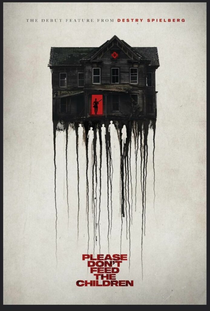 Please Don’t Feed The Children Destry Spielberg